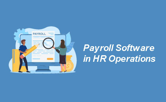 Payroll Software in HR Operations