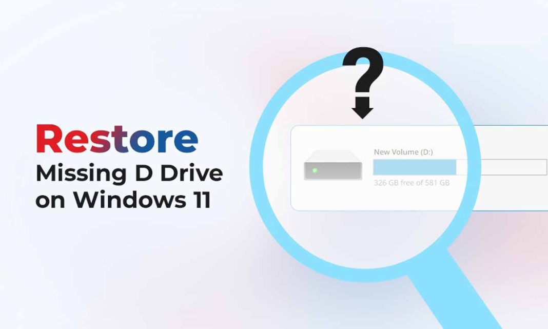 How to Restore Missing D Drive on Windows 11